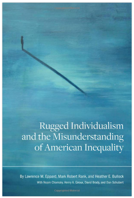 Rugged Individualism Misunderstanding American Inequality